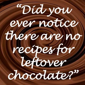 Leftover chocolate